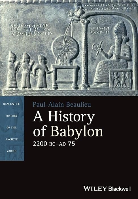 A History of Babylon, 2200 BC - AD 75