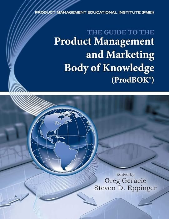 The Guide to the Product Management and Marketing Body of Knowledge