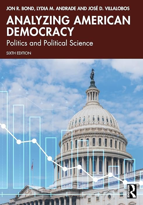 Analyzing American Democracy: Politics and Political Science