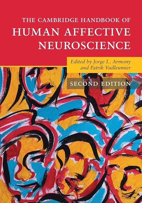 The Cambridge Handbook of Human Affective Neuroscience