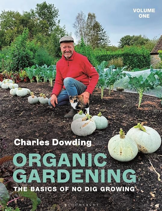 Organic Gardening: Volume 1 – The basics of no-dig growing