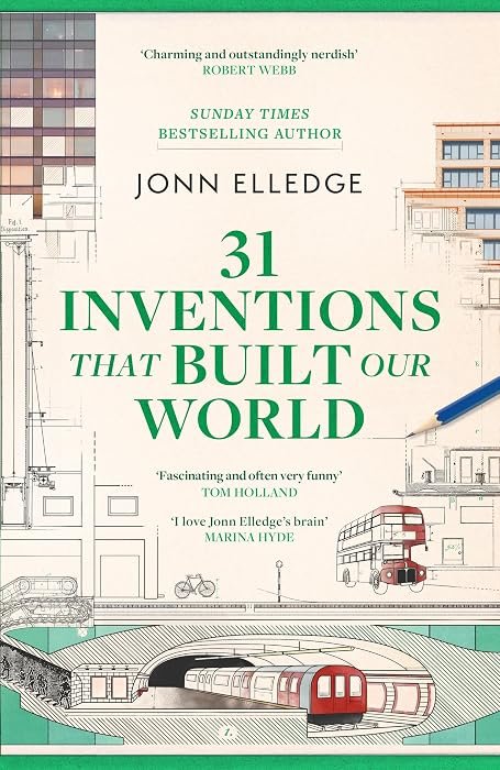 31 Inventions that Built Our World