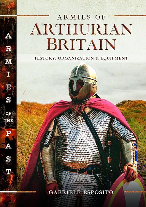 Armies of Arthurian Britain